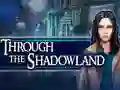 Игра Through the Shadowland онлайн