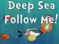 Игра Deep Sea Follow Me! онлайн