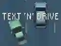 Игра Text 'n' Drive онлайн