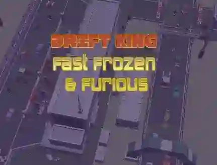 Игра Drift King Fast Frozen & Furious онлайн