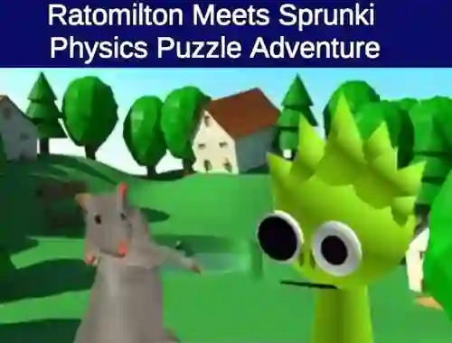 Игра Rato Milton Meets Sprunki Physics Puzzle Adventure онлайн