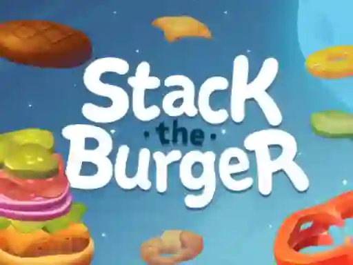 Игра Stack The Burger онлайн