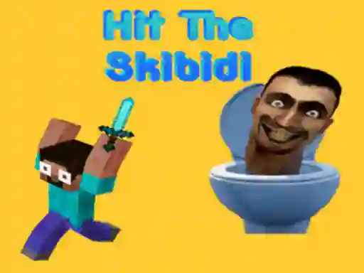 Игра Hit The Skibidi онлайн