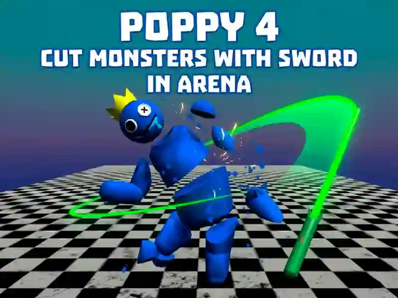 Игра Poppy 4: Cut Monsters With Sword In Arena! онлайн
