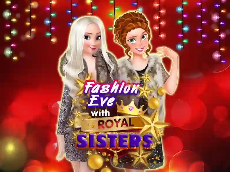 Игра Fashion Eve with Royal Sisters онлайн