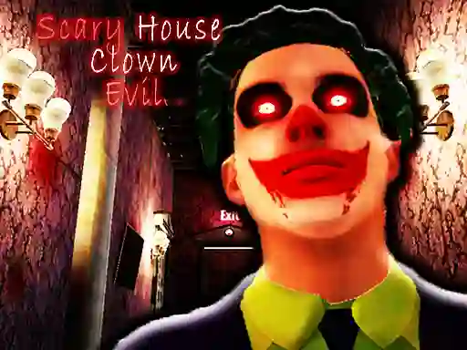 Игра Scary House Clown Evil онлайн