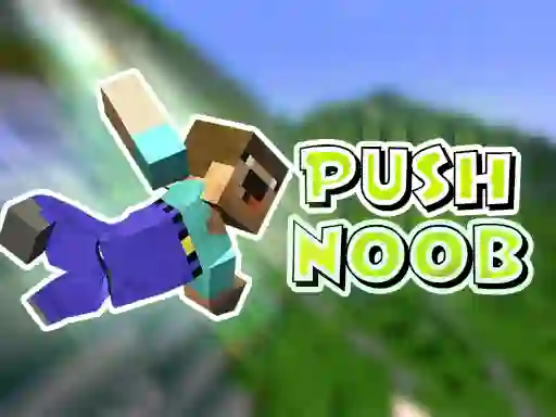 Игра Push Noob онлайн