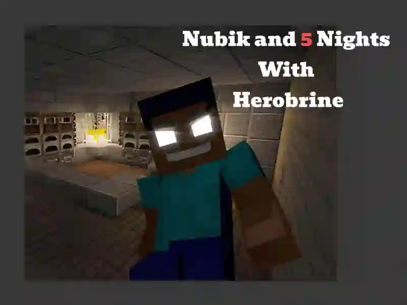 Игра Nubik And 5 Nights With Herobrine онлайн