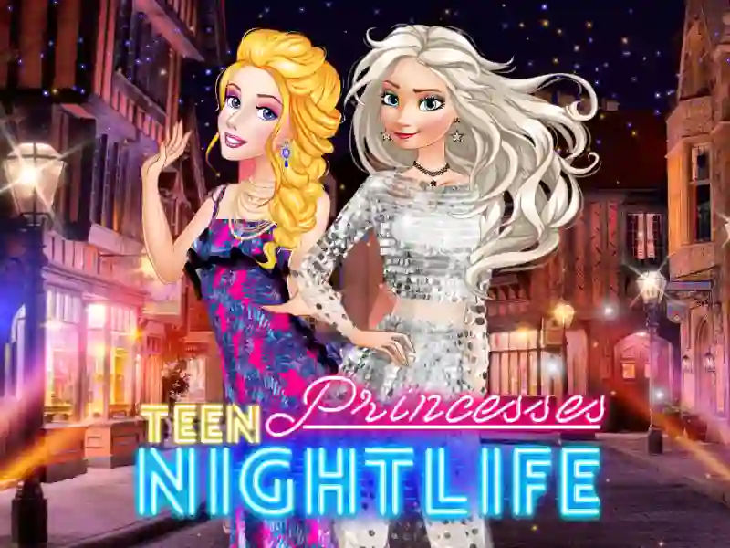 Игра Teen Princesses Nightlife онлайн