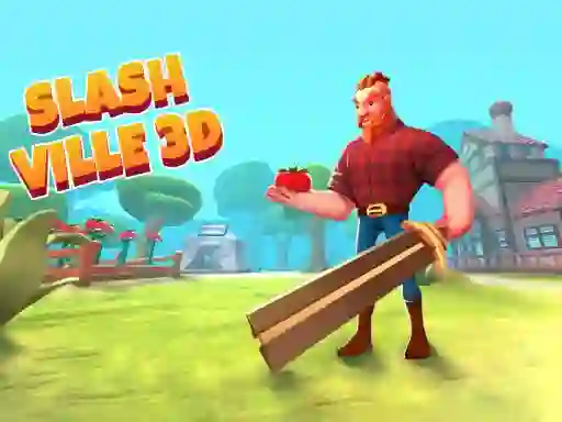 Игра Slash Ville 3d онлайн