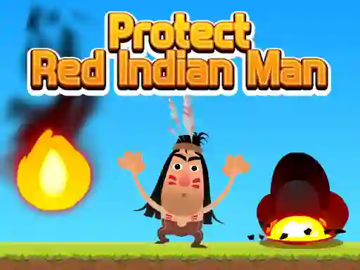 Игра Protect Red Indian Man онлайн