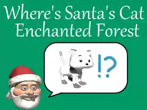 Игра Where's Santa's Cat-Enchanted Forest онлайн