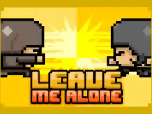 Игра Leave Me Alone онлайн
