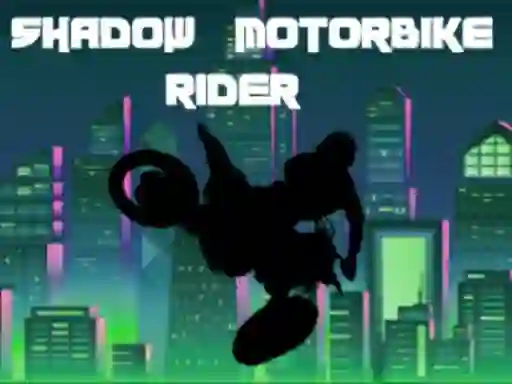 Игра Shadow Motorbike Rider онлайн