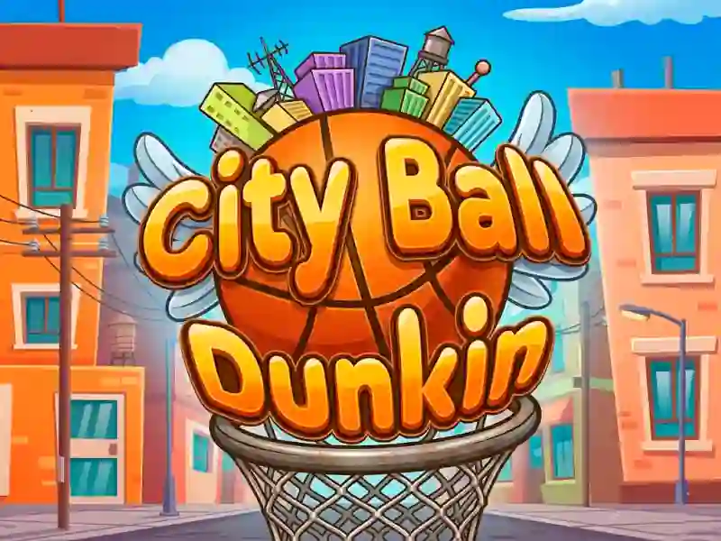 Игра City Ball Dunkin онлайн