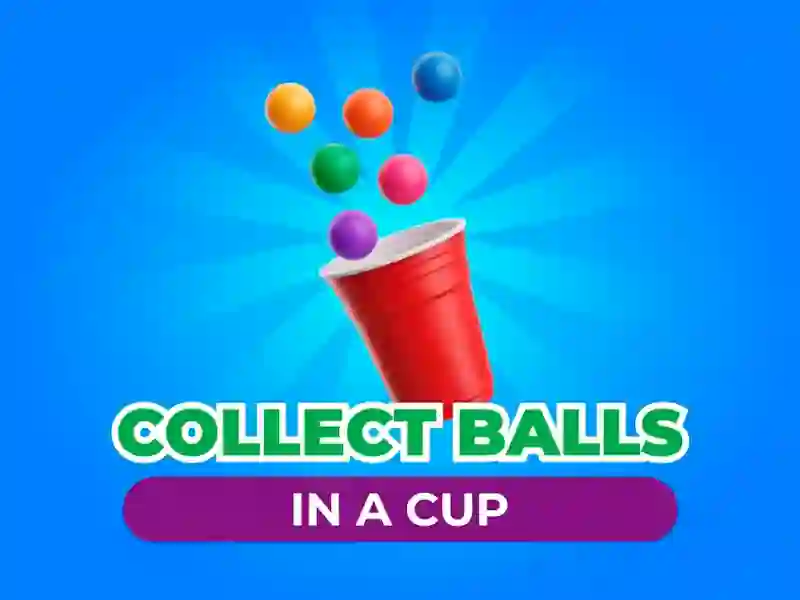 Игра Collect Balls In A Cup онлайн