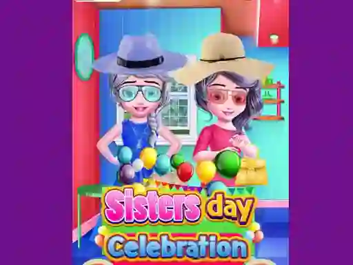 Игра Sisters Day Celebration онлайн