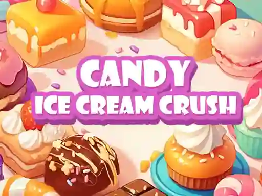 Игра Candy Ice Cream Crush онлайн