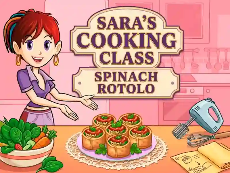 Игра Sara’s Cooking Class Spinach Rotolo онлайн