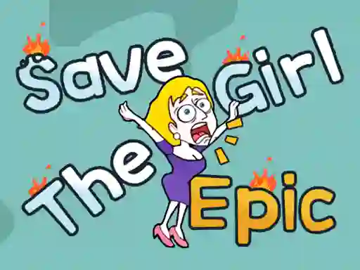 Игра Save The Girl Epic онлайн