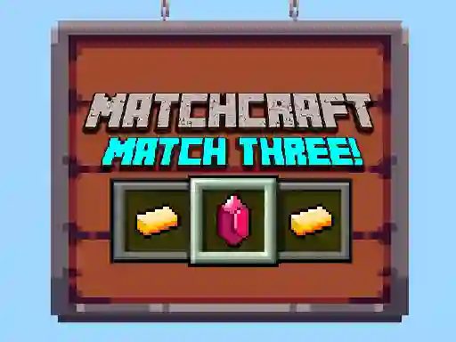 Игра Matchcraft Match Three онлайн