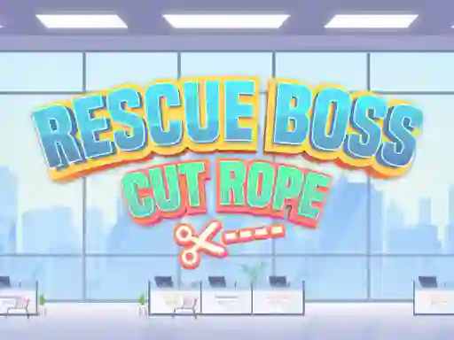 Игра Rescue Boss Cut Rope онлайн