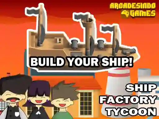 Игра Ship Factory Tycoon онлайн