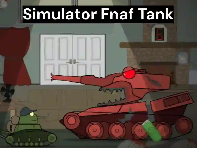 Игра Simulator Fnaf Tank онлайн