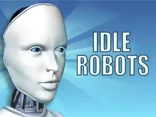 Игра Idle Robots онлайн
