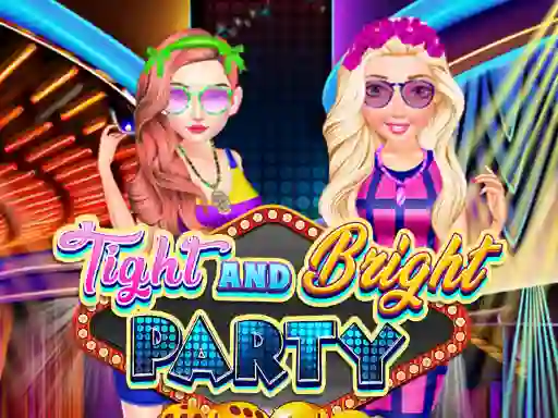 Игра Tight and Bright Party онлайн