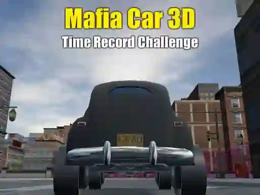 Игра Mafia Car 3d Time Record Challenge онлайн