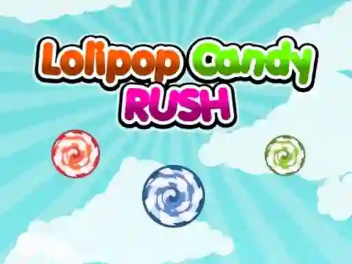 Игра Lolipop Candy Rush онлайн