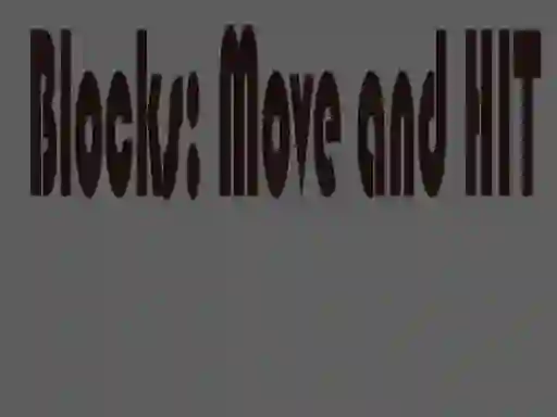 Игра Blocks: Move and HIT онлайн