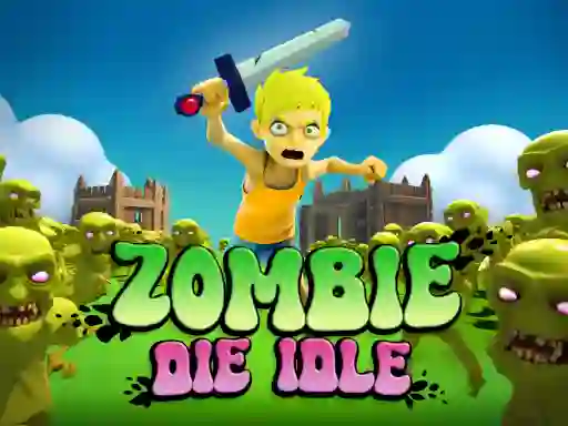 Игра Zombie Die Idle онлайн