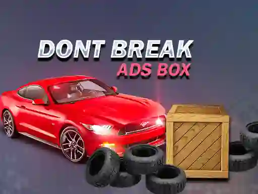 Игра Don't Break Ads Box онлайн