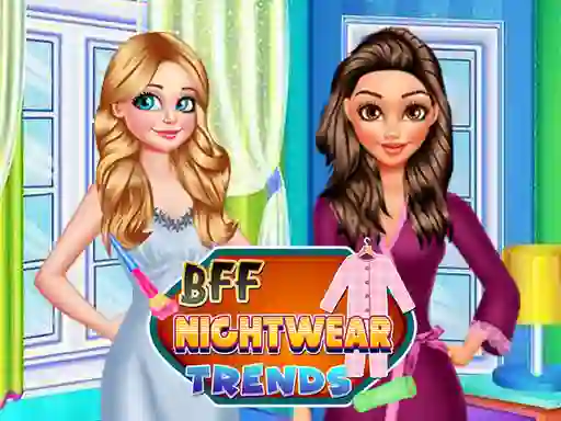 Игра BFF Nightwear Trends онлайн