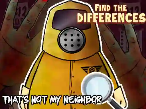 Игра That's not my Neighbor Find the Difference онлайн