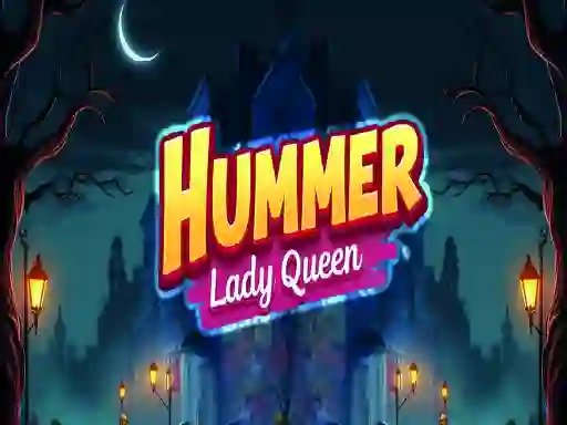 Игра Hummer Lady Queen онлайн