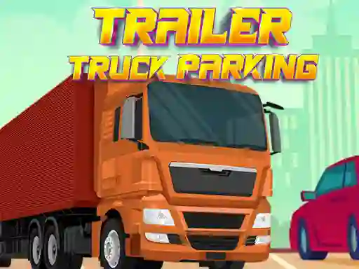 Игра Trailer Truck Parking онлайн